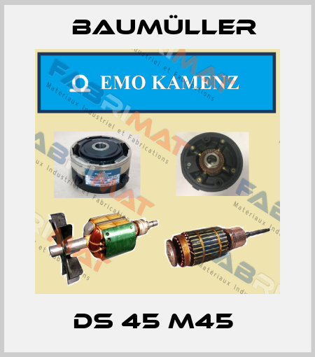 DS 45 M45  Baumüller