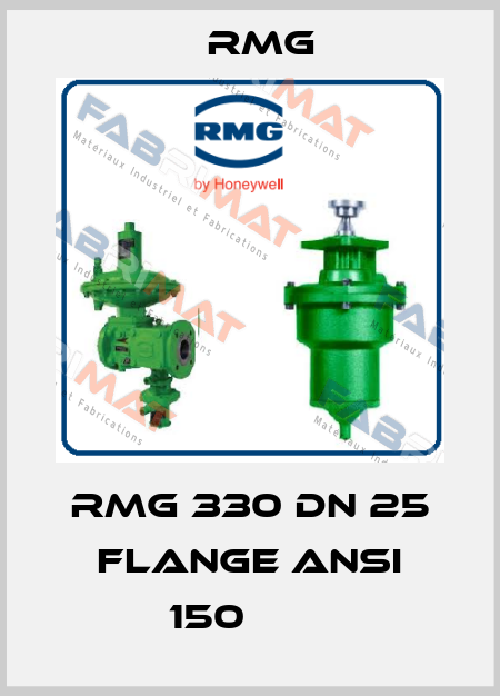 RMG 330 DN 25 FLANGE ANSI 150        RMG