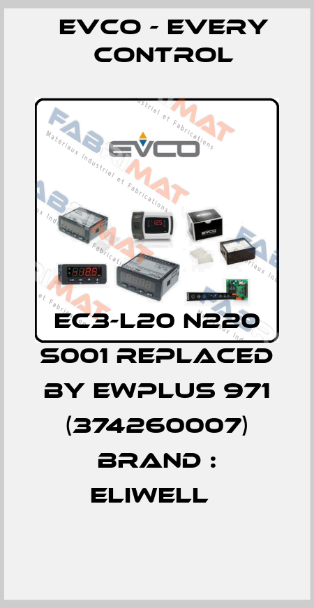 EC3-L20 N220 S001 REPLACED BY EWPLUS 971 (374260007) BRAND : Eliwell   EVCO - Every Control