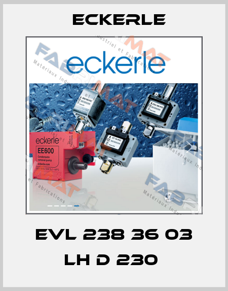 EVL 238 36 03 LH D 230  Eckerle