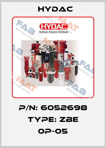 P/N: 6052698 Type: ZBE 0P-05 Hydac