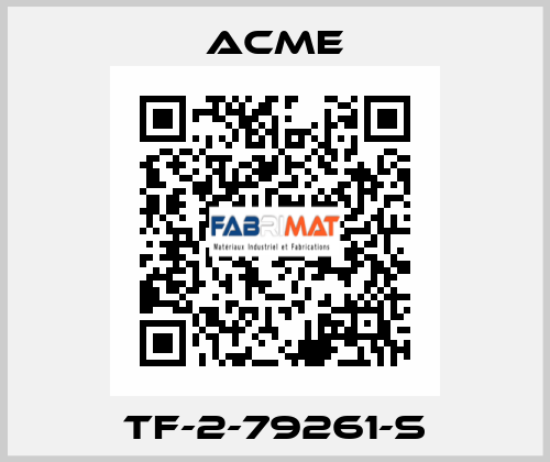 TF-2-79261-S Acme