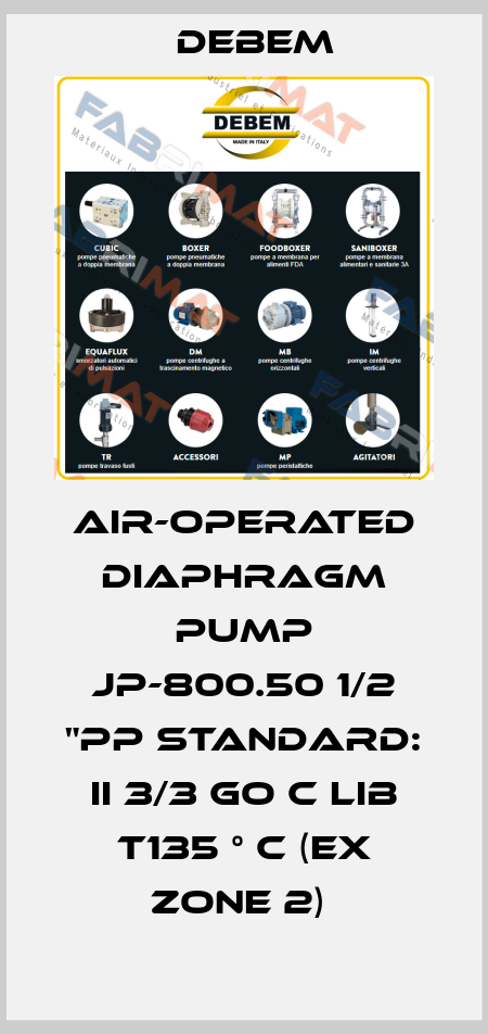 AIR-OPERATED DIAPHRAGM PUMP JP-800.50 1/2 "PP STANDARD: II 3/3 GO C LIB T135 ° C (EX ZONE 2)  Debem