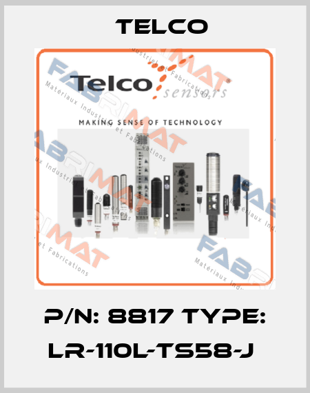 P/N: 8817 Type: LR-110L-TS58-J  Telco