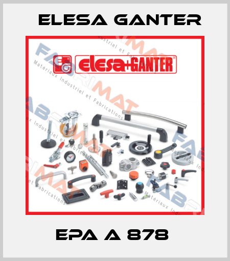 EPA A 878  Elesa Ganter