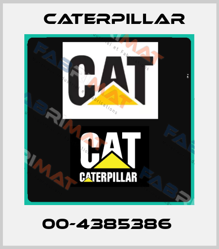 00-4385386  Caterpillar