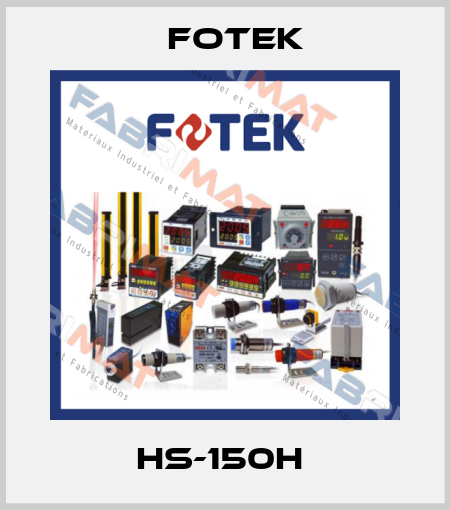 HS-150H  Fotek
