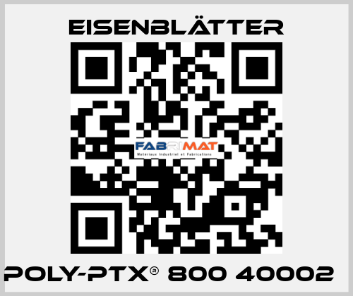 POLY-PTX® 800 40002   Eisenblätter
