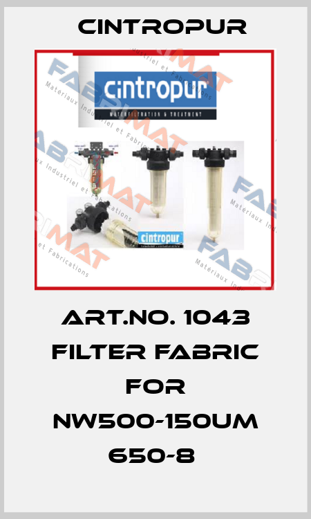ART.NO. 1043 FILTER FABRIC FOR NW500-150UM 650-8  Cintropur