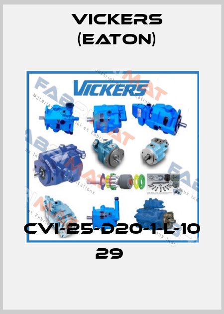 CVI-25-D20-1-L-10 29  Vickers (Eaton)