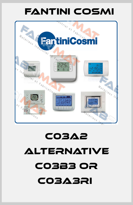 C03A2 alternative C03B3 or C03A3RI  Fantini Cosmi
