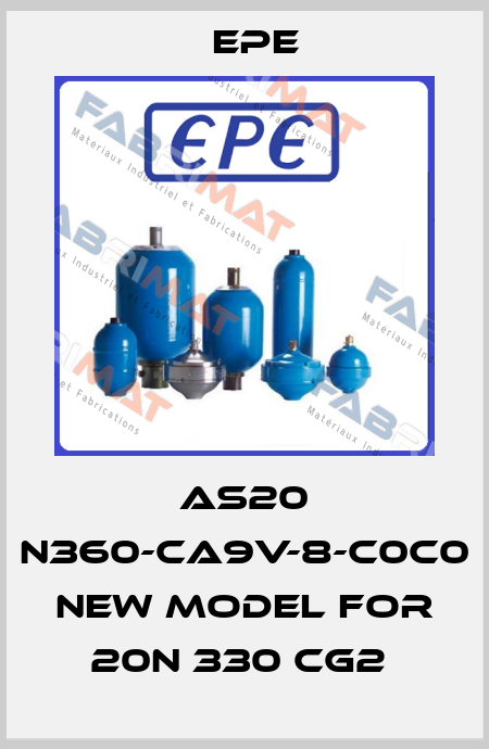 AS20 N360-CA9V-8-C0C0   NEW MODEL FOR 20N 330 CG2  Epe