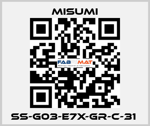 SS-G03-E7X-GR-C-31  Misumi