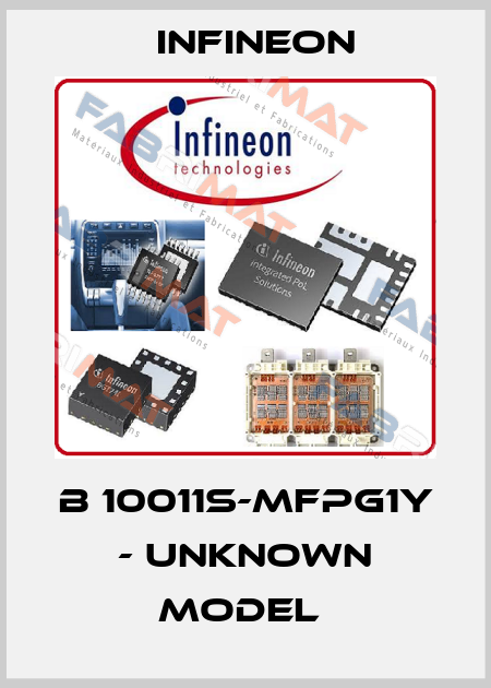 B 10011S-MFPG1Y - unknown model  Infineon