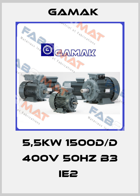 5,5KW 1500D/D 400V 50HZ B3 IE2  Gamak