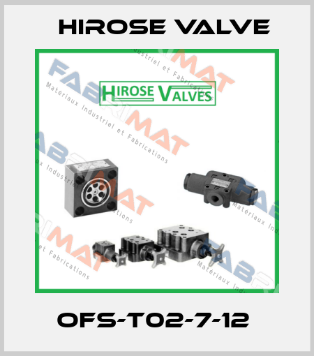 OFS-T02-7-12  Hirose Valve