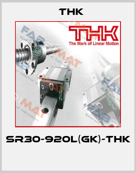 SR30-920L(GK)-THK  THK