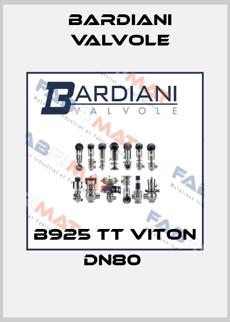 B925 TT VITON DN80  Bardiani Valvole