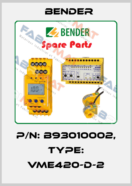 p/n: B93010002, Type: VME420-D-2 Bender