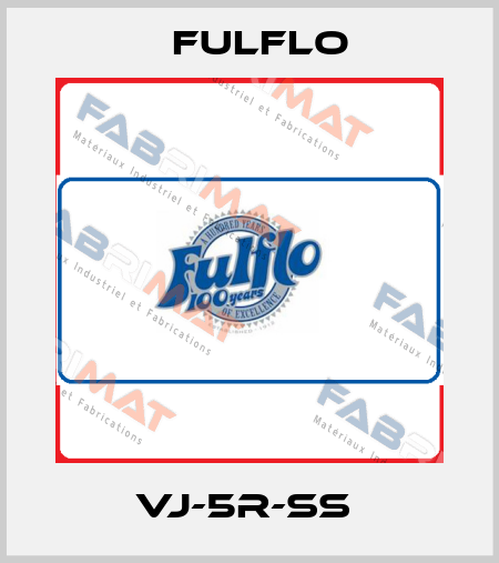  VJ-5R-SS  Fulflo