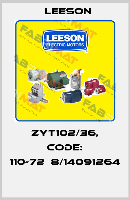 ZYT102/36, Code: 110-72Т8/14091264  Leeson