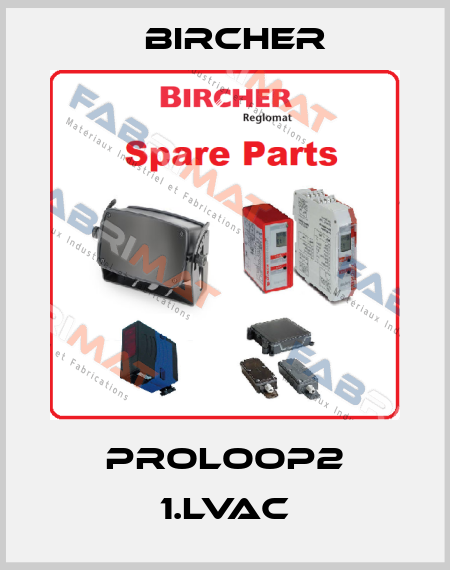 ProLoop2 1.LVAC Bircher