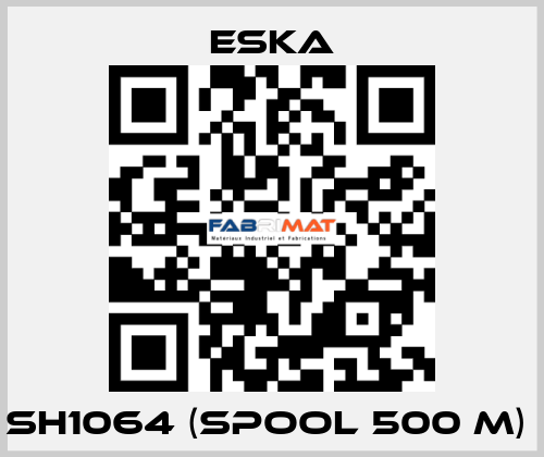 SH1064 (spool 500 m)  Eska