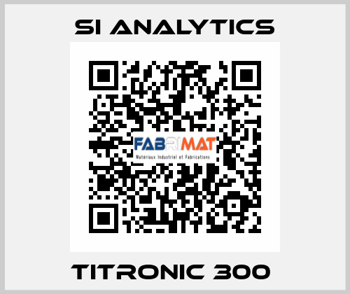 TITRONIC 300  SI Analytics