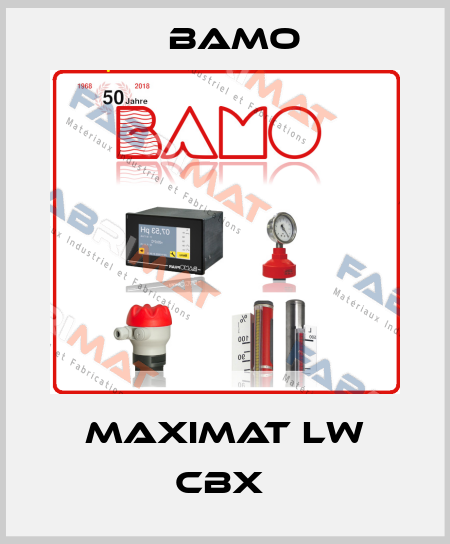 MAXIMAT LW CBX  Bamo