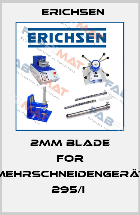2mm blade for Mehrschneidengerät 295/I  Erichsen