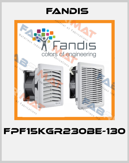 FPF15KGR230BE-130  Fandis