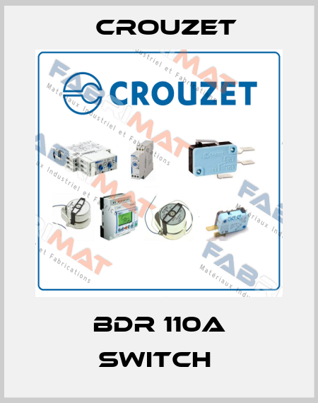 BDR 110A SWITCH  Crouzet