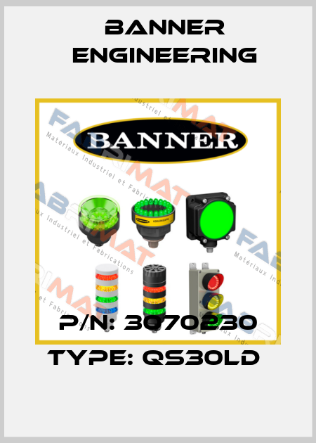 P/N: 3070230 Type: QS30LD  Banner Engineering