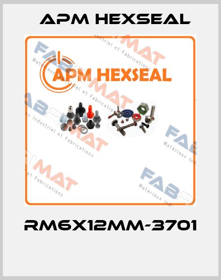 RM6X12MM-3701  APM Hexseal