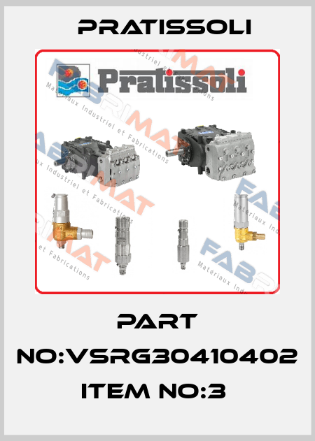 PART NO:VSRG30410402 ITEM NO:3  Pratissoli