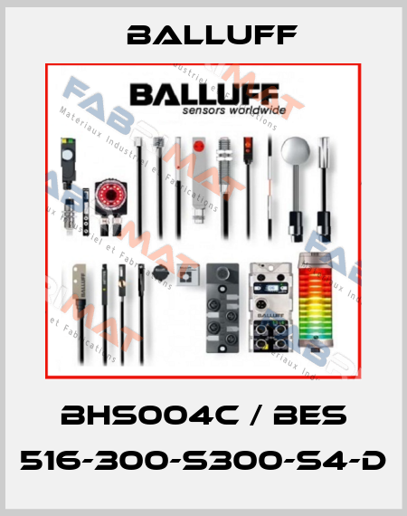 BHS004C / BES 516-300-S300-S4-D Balluff