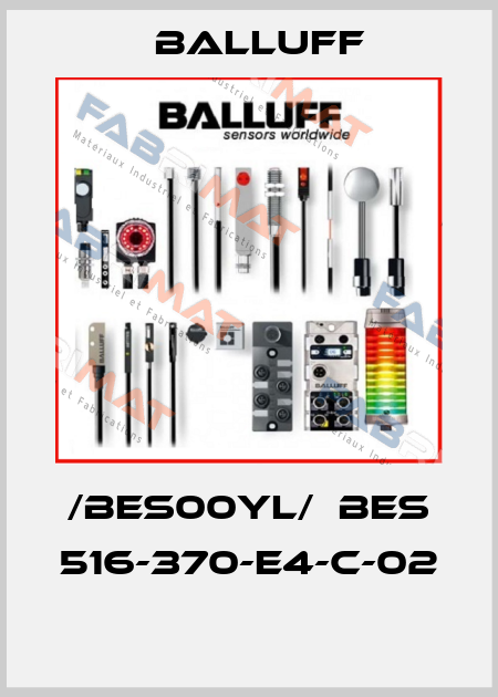 /BES00YL/  BES 516-370-E4-C-02  Balluff