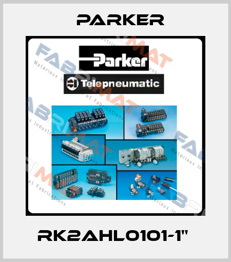  RK2AHL0101-1"  Parker