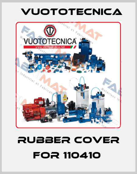 Rubber cover for 110410  Vuototecnica