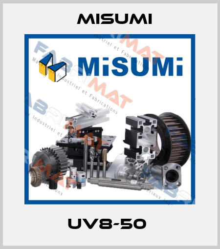 UV8-50  Misumi
