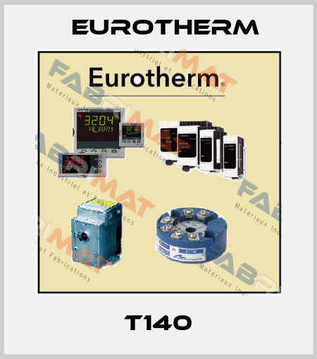 T140 Eurotherm