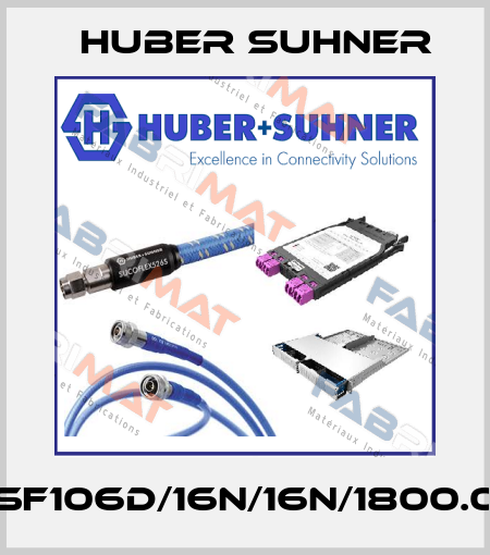 SF106D/16N/16N/1800.0 Huber Suhner