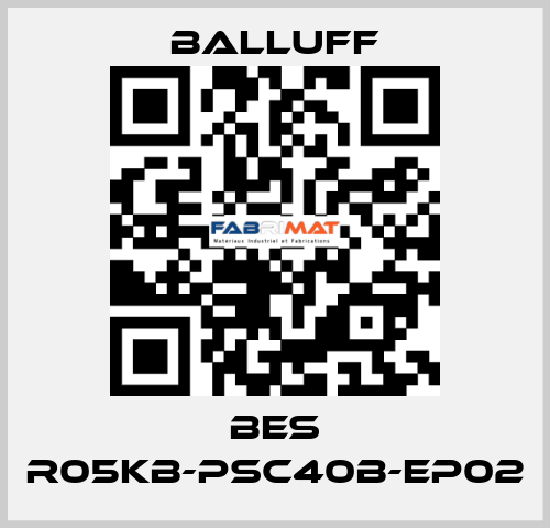 BES R05KB-PSC40B-EP02 Balluff