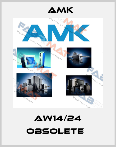 AW14/24 obsolete   AMK