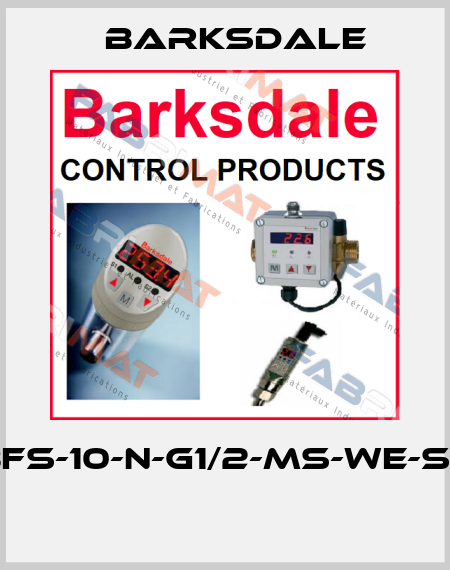 BFS-10-N-G1/2-MS-WE-ST  Barksdale