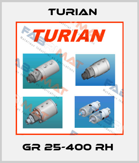 GR 25-400 RH  Turian