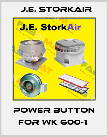 Power button for WK 600-1  J.E. Storkair
