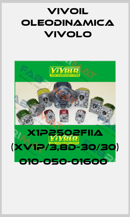X1P2502FIIA (XV1P/3,8D-30/30) 010-050-01600  Vivoil Oleodinamica Vivolo