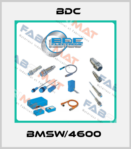 BMSW/4600  BDC