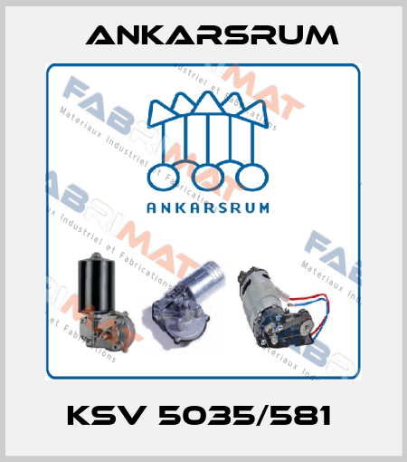 KSV 5035/581  Ankarsrum